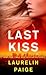 Last Kiss: A Novel (A First and Last Novel, 2)