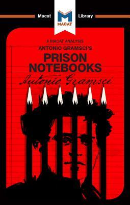 The Prison Notebooks (The Macat Library)