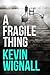 A Fragile Thing