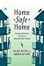 Home Safe Home: Housing Solutions for Survivors of Intimate Partner Violence (Violence Against Women and Children)