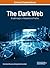 The Dark Web: Breakthroughs in Research and Practice (Critical Explorations)