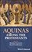 Aquinas Among the Protestants