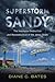 Superstorm Sandy: The Inevitable Destruction and Reconstruction of the Jersey Shore (Nature, Society, and Culture)