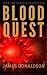 Blood Quest by James     Donaldson