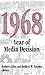 1968: Year of Media Decisio...
