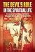 The Devil's Role in the Spiritual Life: St. John of the Cross' Teaching on Satan's Involvement in Every Stage of Spiritual Growth
