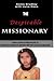 The Despicable Missionary: How a young Christian girl in Pakistan learned to defend her faith and love Muslims (The Missionaries to America)