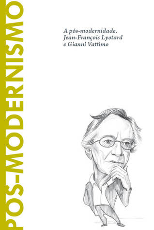 Pos-modernismo: Pós-modernidade. Jean-François Lyotard e Gianni Vattimo (Biblioteca Descubrir la Filosofía, #40)