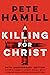 A Killing for Christ