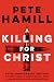 A Killing for Christ