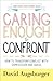Caring Enough to Confront by David Augsburger