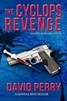 The Cyclops Revenge: A Jason Rodgers Novel The Cyclops Revenge: A Jason Rodgers Novel