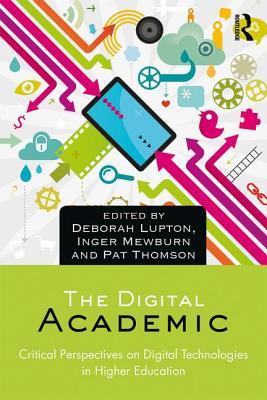 The Digital Academic (Paperback)