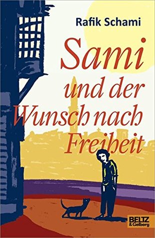 Sami und der Wunsch nach Freiheit (Hardcover)