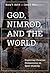 God, Nimrod, and the World: Exploring Christian Perspectives on Sport Hunting (Sport & Religion)