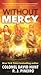 Without Mercy: A Hunter Stark Novel (Hunter Stark, 1)
