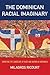 The Dominican Racial Imaginary: Surveying the Landscape of Race and Nation in Hispaniola (Critical Caribbean Studies)