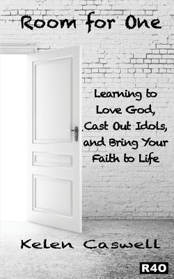 Free Download Room for One: Learning to Love God, Cast Out Idols, and Bring Your Faith to Life. Full Audiobook
