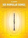 101 Popular Songs – Clarinet Sheet Music Songbook | Play Classic Pop Rock Hits | Includes Billie Jean, Piano Man, Sweet Home Alabama, Livin' on a Prayer, Hey Jude More