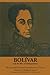 Bolívar and the War of Inde...