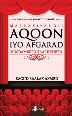 Masraxiyaddii Aqoon iyo Afgarad: Musdambeed Taariikheed