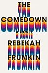 The Comedown by Rafael Frumkin