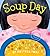 Soup Day: A Board Book