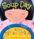 Soup Day by Melissa Iwai