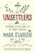 The Unsettlers: In Search of the Good Life in Today's America