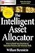 The Intelligent Asset Allocator: How to Build Your Portfolio to Maximize Returns and Minimize Risk