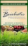 Natural Health Made Easy: The Briobiotic Protocol