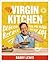My Virgin Kitchen: Delicious recipes you can make every day