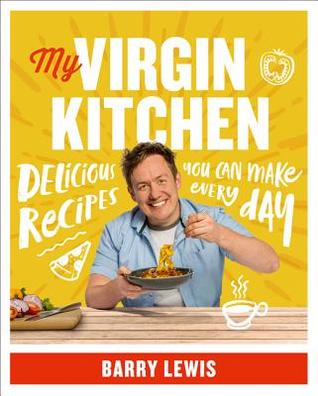 My Virgin Kitchen: Delicious recipes you can make every day (Paperback)