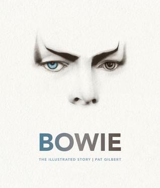 Bowie: The Illustrated Story (Hardcover)