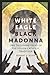 White Eagle, Black Madonna: One Thousand Years of the Polish Catholic Tradition