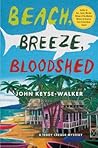 Beach, Breeze, Bloodshed