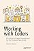 Working with Coders: A Guid...