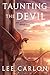 Taunting the Devil (The Bastard Cadre Book 5)