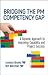 Bridging the PM Competency Gap by Loredana Abramo