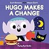 Hugo Makes A Change by Scott Emmons