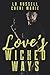 Love's Wicked Ways