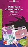 Plan para desenmascarar brujas (Spanish Edition)