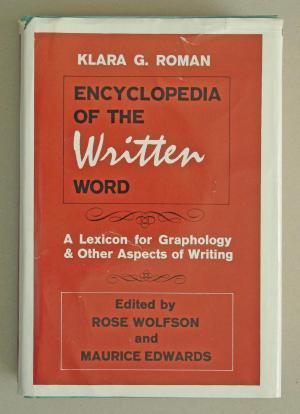 Encyclopedia of the Written Word:  A Lexicon for Graphology and Other Aspects of Writing (Hardcover)