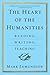 The Heart of the Humanities: Reading, Writing, Teaching