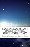 Cousins: Lovestory: Based on True Story Still Going on