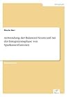 Anwendung der Balanced Scorecard bei der Integrationsphase von Sparkassenfusionen (German Edition)