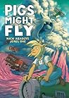Pigs Might Fly