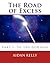 The Road of Excess: Part I:...
