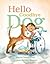 Hello Goodbye Dog by Maria Gianferrari