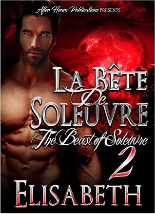 La Bête de Soleuvre 2: The Beast of Soleuvre 2 (Kindle Edition)